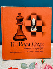 Load image into Gallery viewer, Llyfr ‘The Royal Game - Chess for young people’ gan Edith Lucie Weart yn 1948 / ‘The Royal Game - Chess for young people’ book by Edith Lucie Weart in 1948