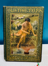 Load image into Gallery viewer, Llyfr plant ‘Old Time Tales - Tales for the children’ gan Florence Dugdale (gwraig Thomas Hardy) o 1907 / ‘Old Time Tales - Tales for the children’ by Florence Dugdale (Thomas Hardy’s wife) in 1907