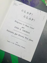 Load image into Gallery viewer, Copi newydd o lyfr ‘Clap! Clap!!’ gan Enid E Thomas o 1964 / New copy of ‘Clap! Clap!!’ book by Enid E Thomas from 1964