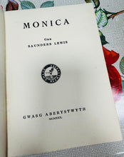Load image into Gallery viewer, Argraffiad Cyntaf o nofel gyntaf Saunders Lewis ,‘Monica’, o 1930 / First Edition copy of Saunders Lewis’s first novel, ‘Monica’, from 1930
