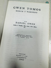 Load image into Gallery viewer, Nofel ‘Gwen Tomos’ gan Daniel Owen, argraffiad o 1962 / 1962 edition of ‘Gwen Tomos’ nofel  by Daniel Owen
