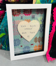 Load image into Gallery viewer, Ffrâm ‘Mam bach annwyl, Mam bach fi’ / ‘Mam bach annwyl, Mam bach fi’ frame
